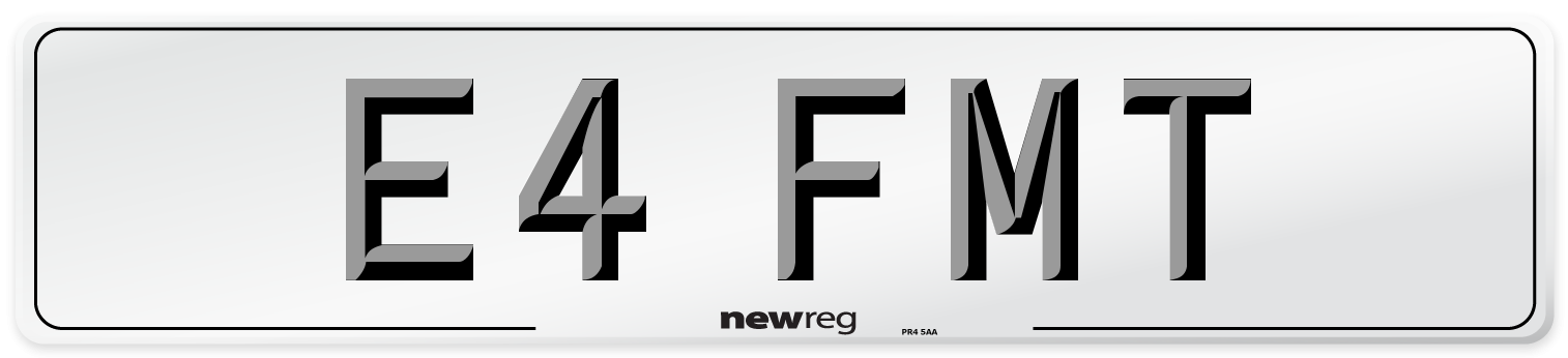 E4 FMT Number Plate from New Reg